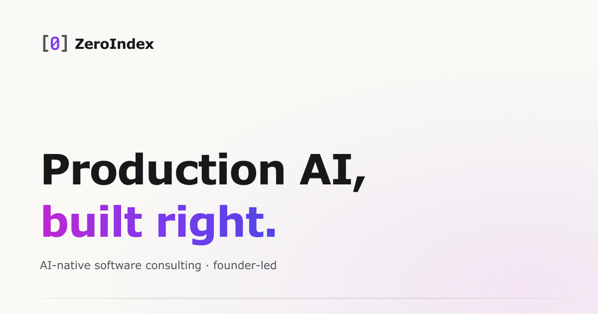 ZeroIndex — Production AI